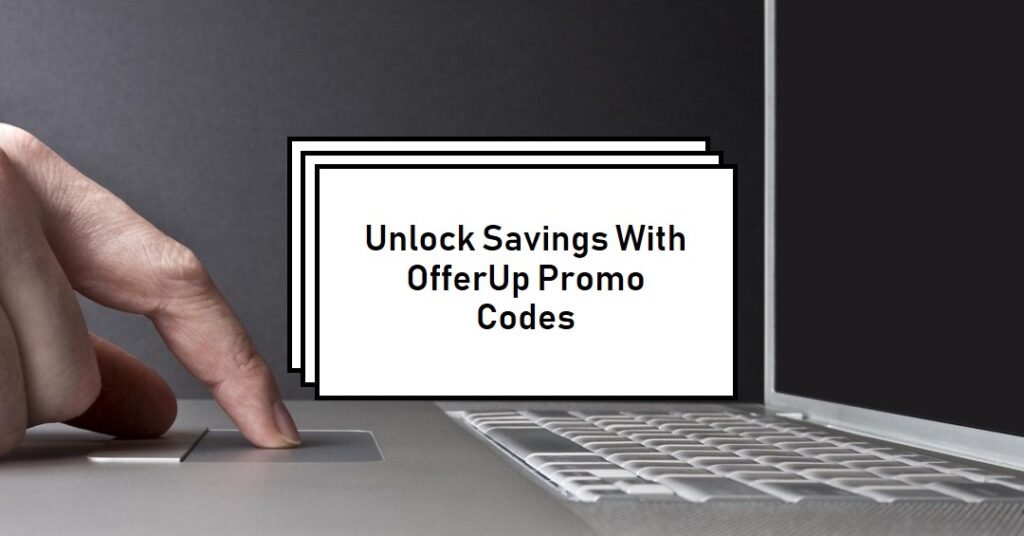 Finding OfferUp Promo Codes