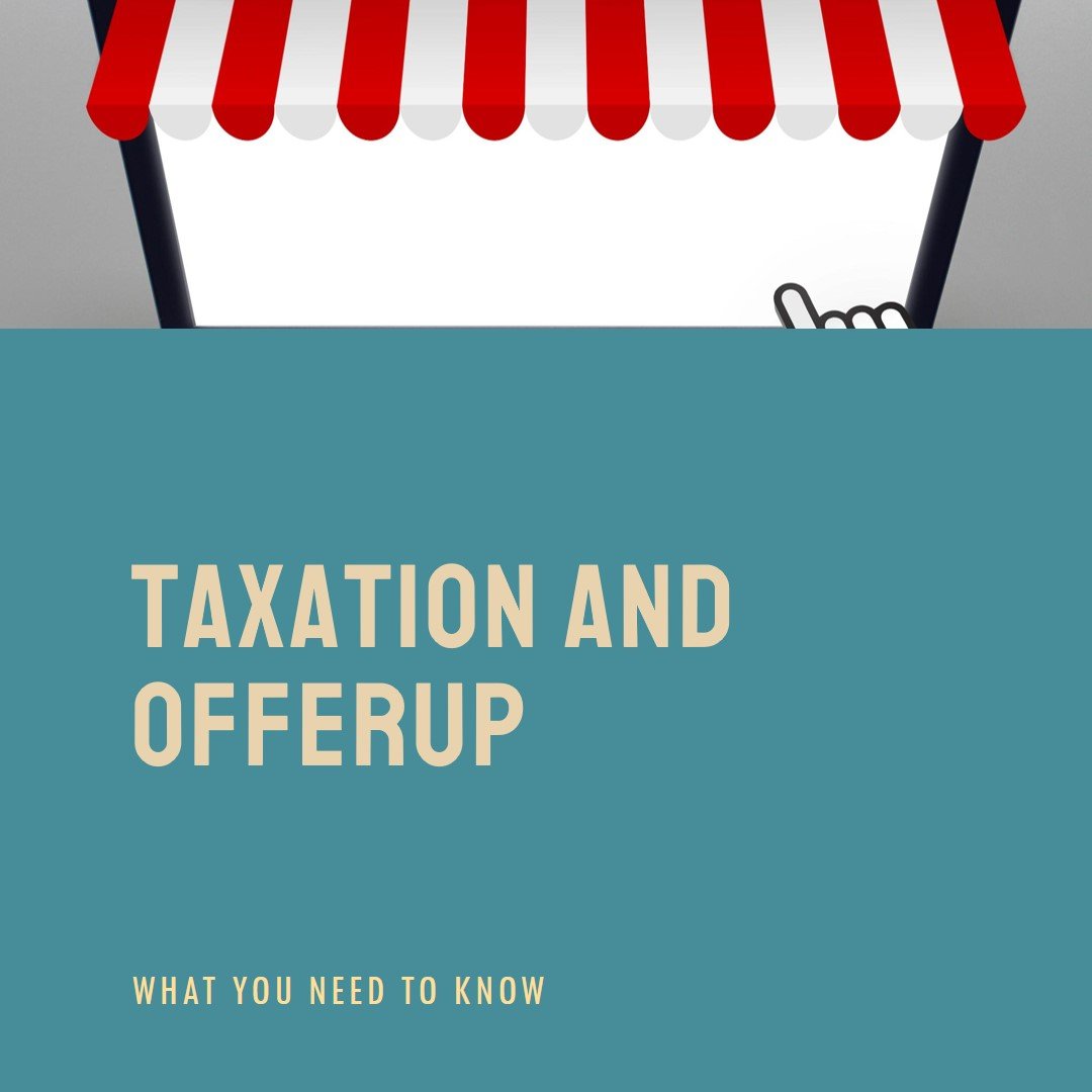 Taxation and OfferUp: What You Need to Know