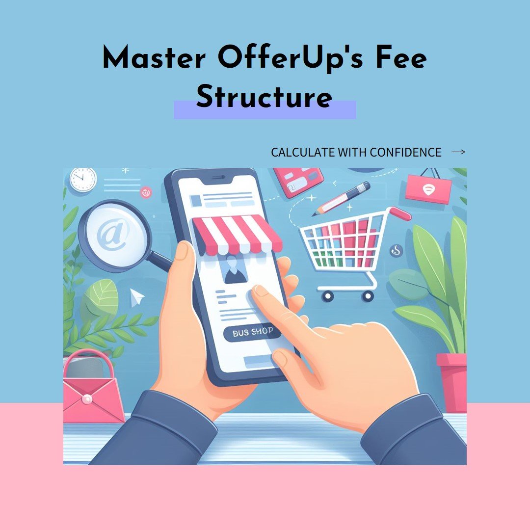 Calculate with Confidence: Understanding OfferUp's Fee Structure