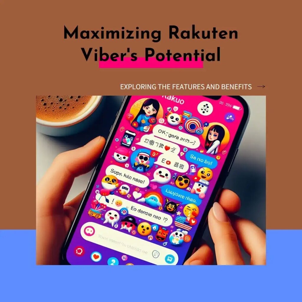 Leveraging Rakuten Viber's Features